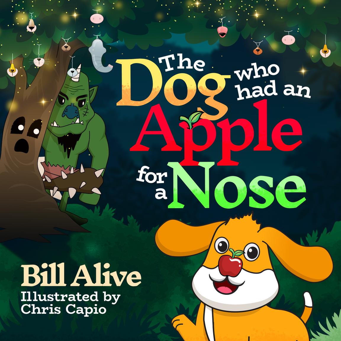 The Dog Who Had an Apple for a Nose