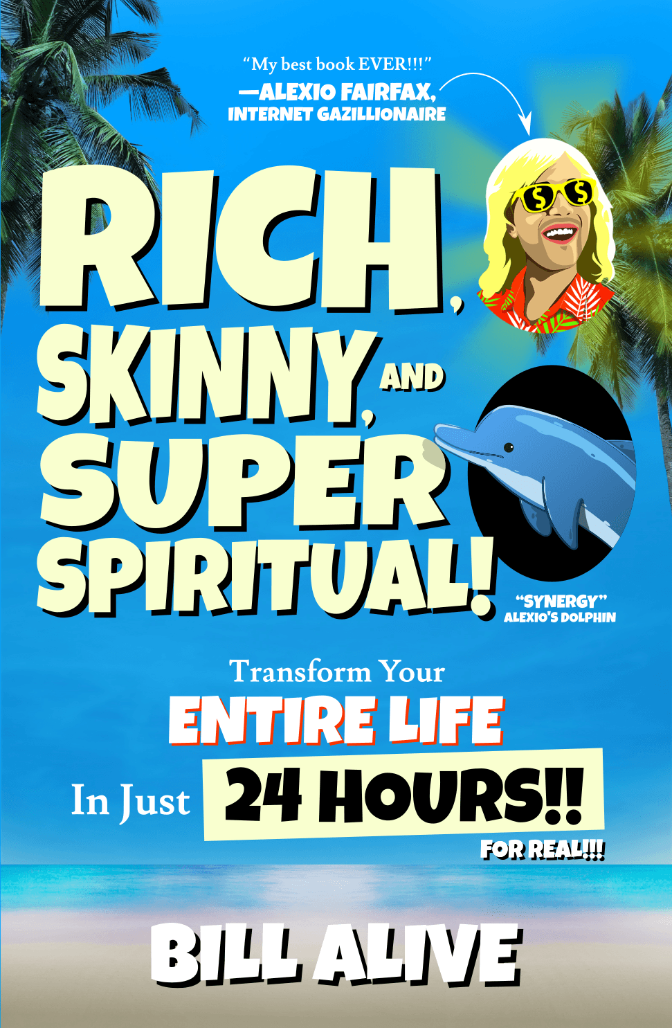 Rich, Skinny, and SUPER Spiritual!