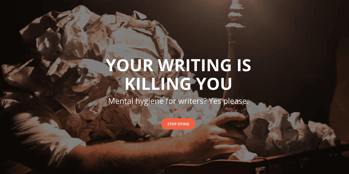 Your Writing Is Killing You